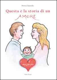 Questa è la storia di un amore