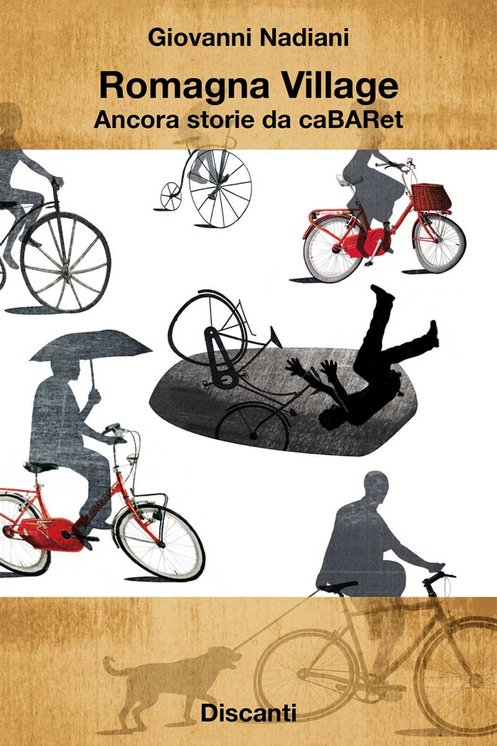 Romagna village. Ancora storie da caBARet