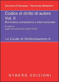 Codice di diritto di autore. Vol. 2: Normativa comunitaria e internazionale
