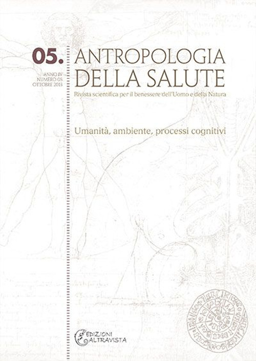 Antropologia della salute. Vol. 5: Umanità, ambiente, processi cognitivi