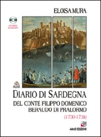 Diario di Sardegna del Conte Filippo Domenico Beraudo di Pralormo (1730-1734)