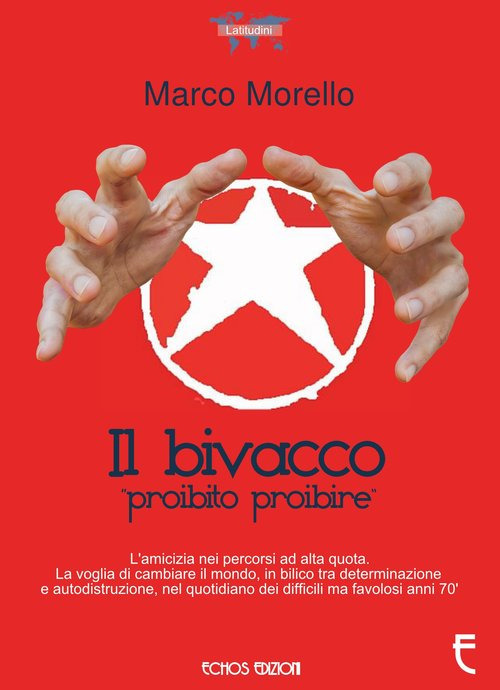 Il bivacco. Proibito proibire
