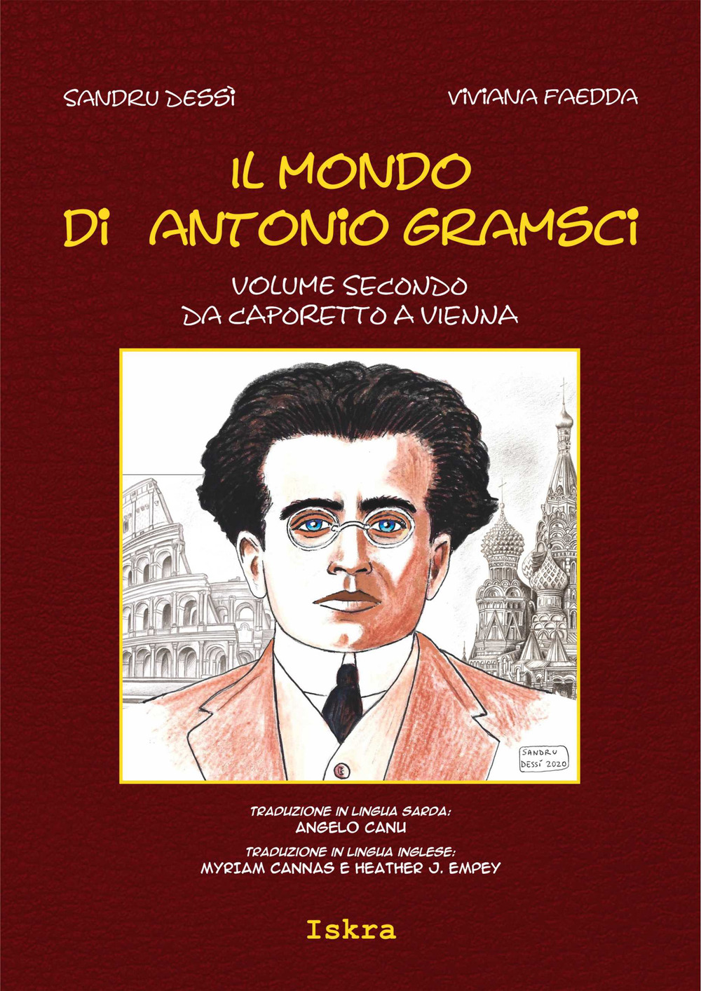 Il mondo di Antonio Gramsci. Ediz. italiana, sarda e inglese. Vol. 2: Da Caporetto a Vienna