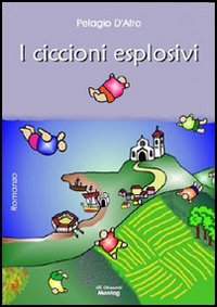 I ciccioni esplosivi