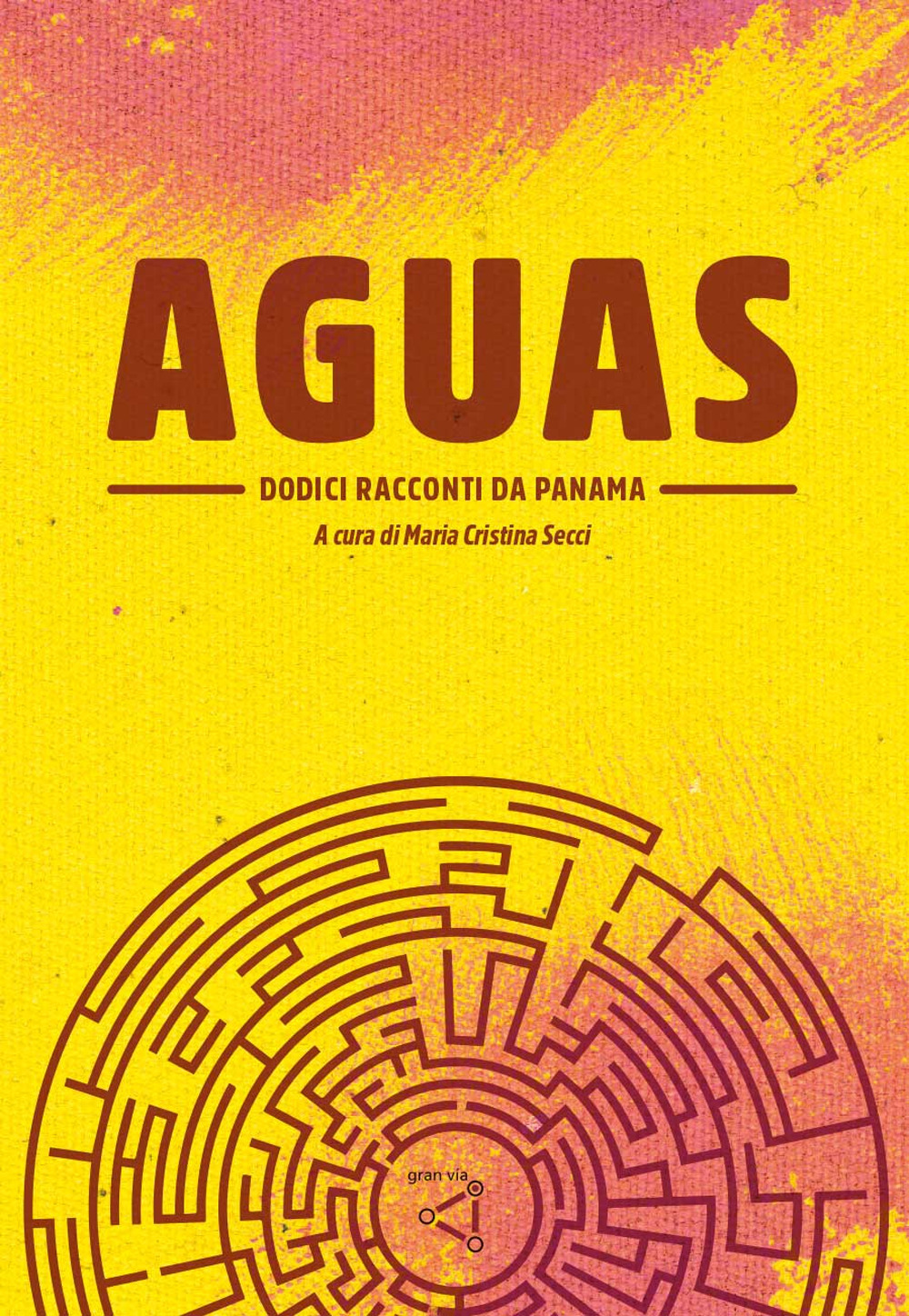 Aguas. Dodici racconti da Panama