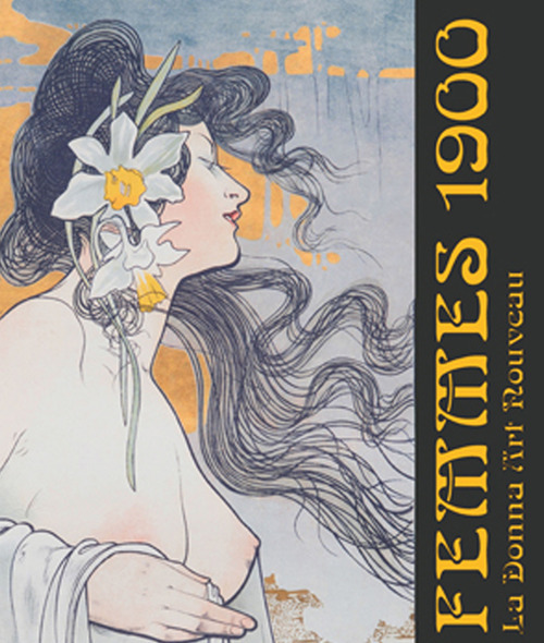 Femmes 1900. La donna art nouveau