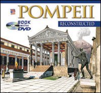 Pompei ricostruita. Ediz. inglese