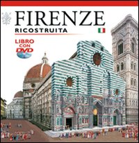 Firenze ricostruita
