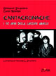 Cantacronache. I cinquant'anni della canzone ribelle. L'eredità di Michele L. Straniero