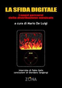 La sfida digitale. Nuovi percorsi nella distribuzione della musica