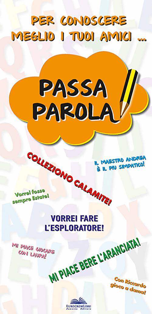 Passa parola per conoscere meglio i tuoi amici