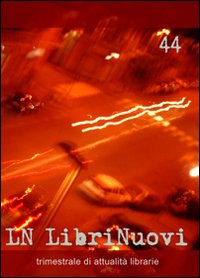 LN. LibriNuovi. Vol. 44