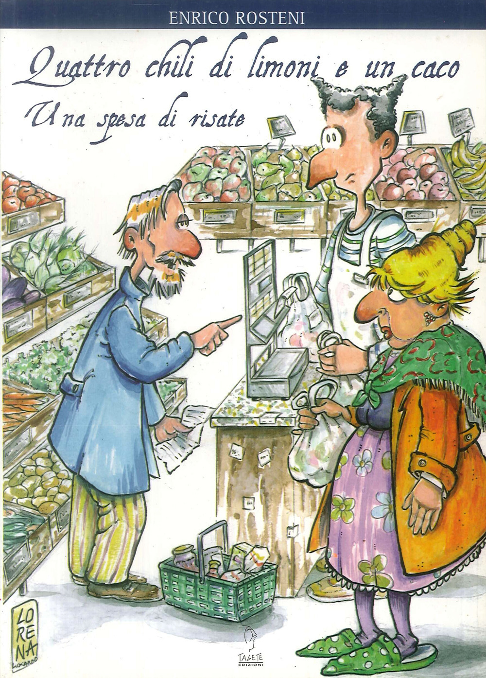 Quattro chili di limoni e un caco. Una spesa di risate