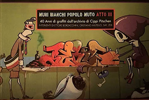 Muri bianchi popolo muto. Atto III