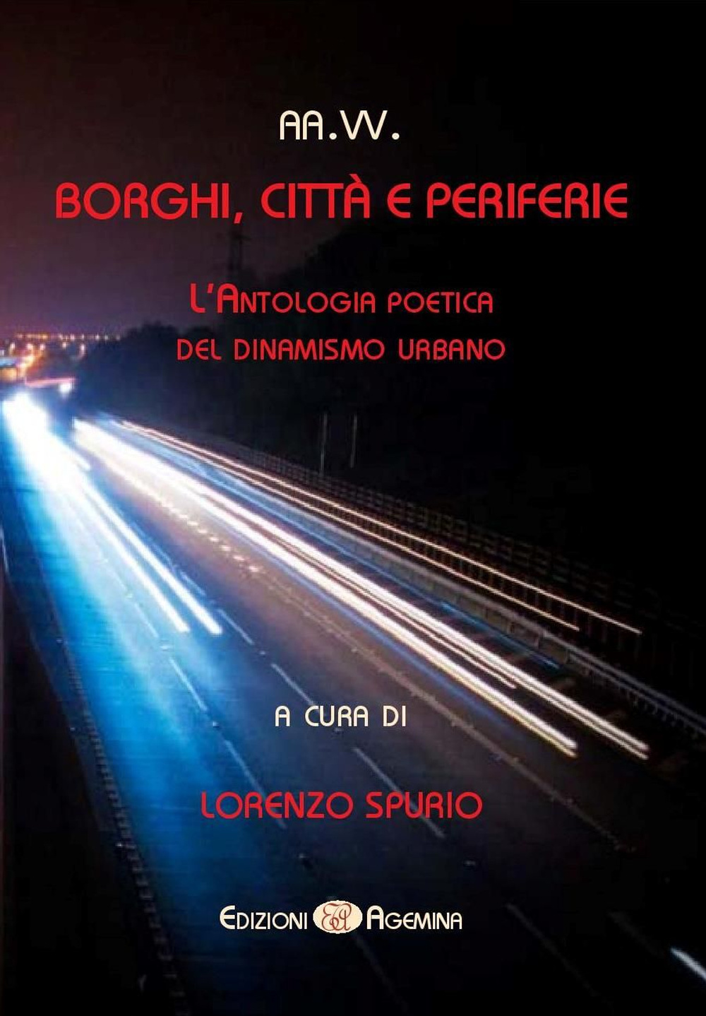Borghi, città e periferie. L'antologia poetica del dinamismo urbano
