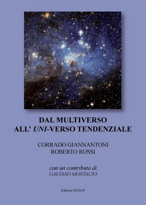 Dal multiverso all'uni-verso tendenziale