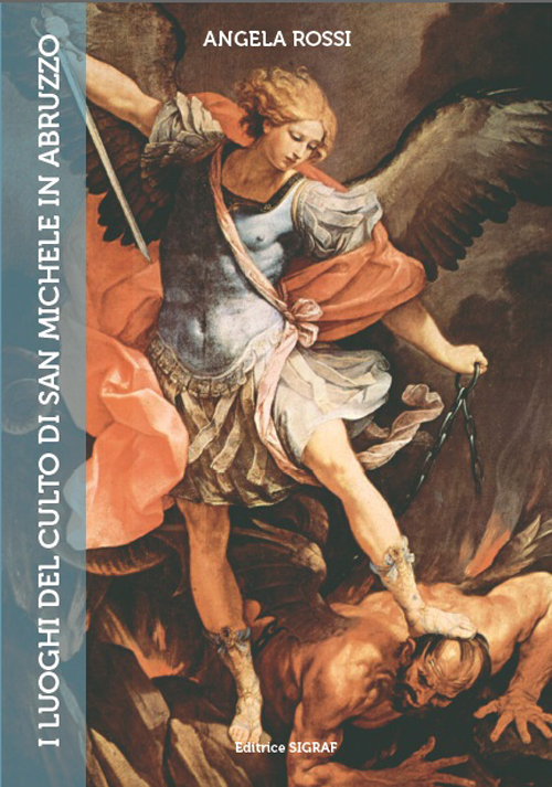 I luoghi di culto di san Michele Arcangelo in Abruzzo