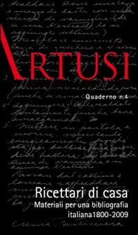 Ricettari di casa. Materiale per una bibliografia italiana 1800-2009