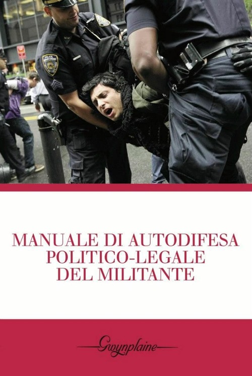 Manuale di autodifesa politico-legale del militante