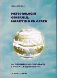 Meteorologia generale, marittima ed aerea