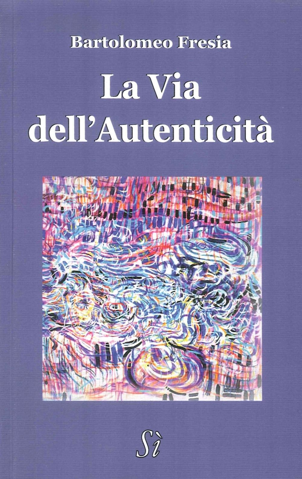 La via dell'autenticità