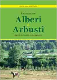 Riconoscere alberi ed arbusti tipici del territorio padano