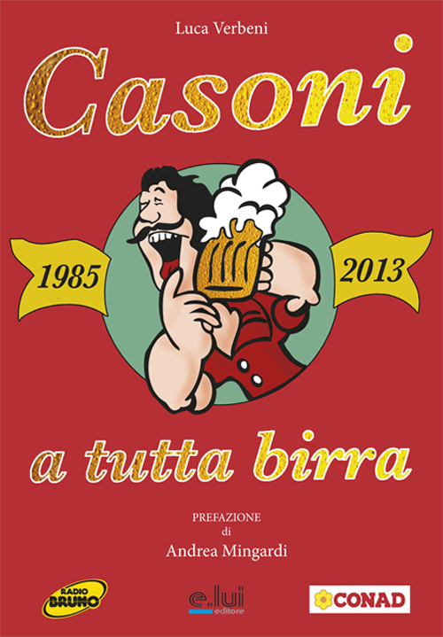 Casoni a tutta birra (1985-2013)