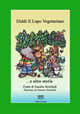 Diddi il lupo vegetariano... e altre storie