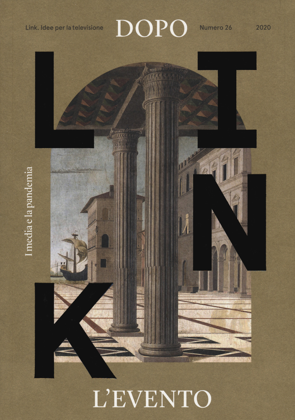 Link. Idee per la televisione. Vol. 26: Dopo l'evento. I media e la pandemia
