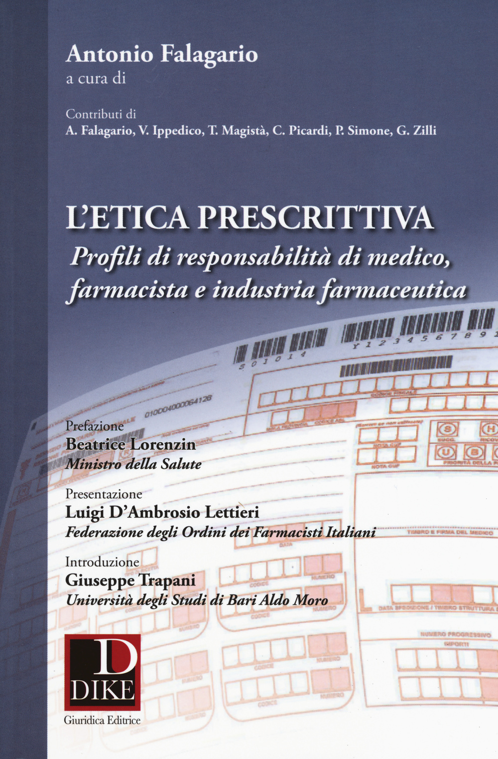 L'etica prescrittiva. Profili di responsabilità di medico, farmacista e industria farmaceutica