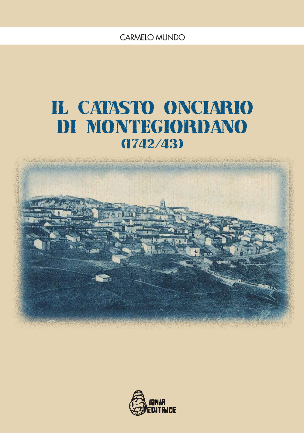 Il catasto onciario di Montegiordano (1742-43)