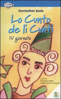 Lo cunto de li cunti. 4ª giornata