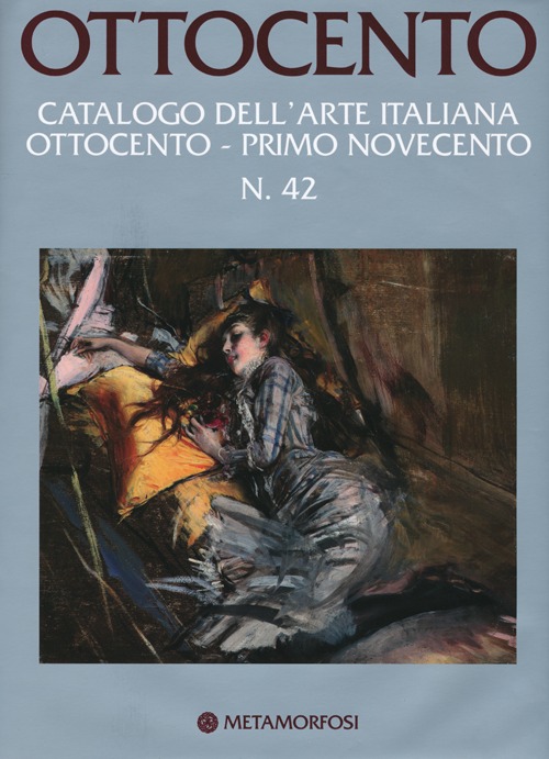 Ottocento. Catalogo dell'arte italiana dell'Ottocento. Vol. 42: Primo Novecento