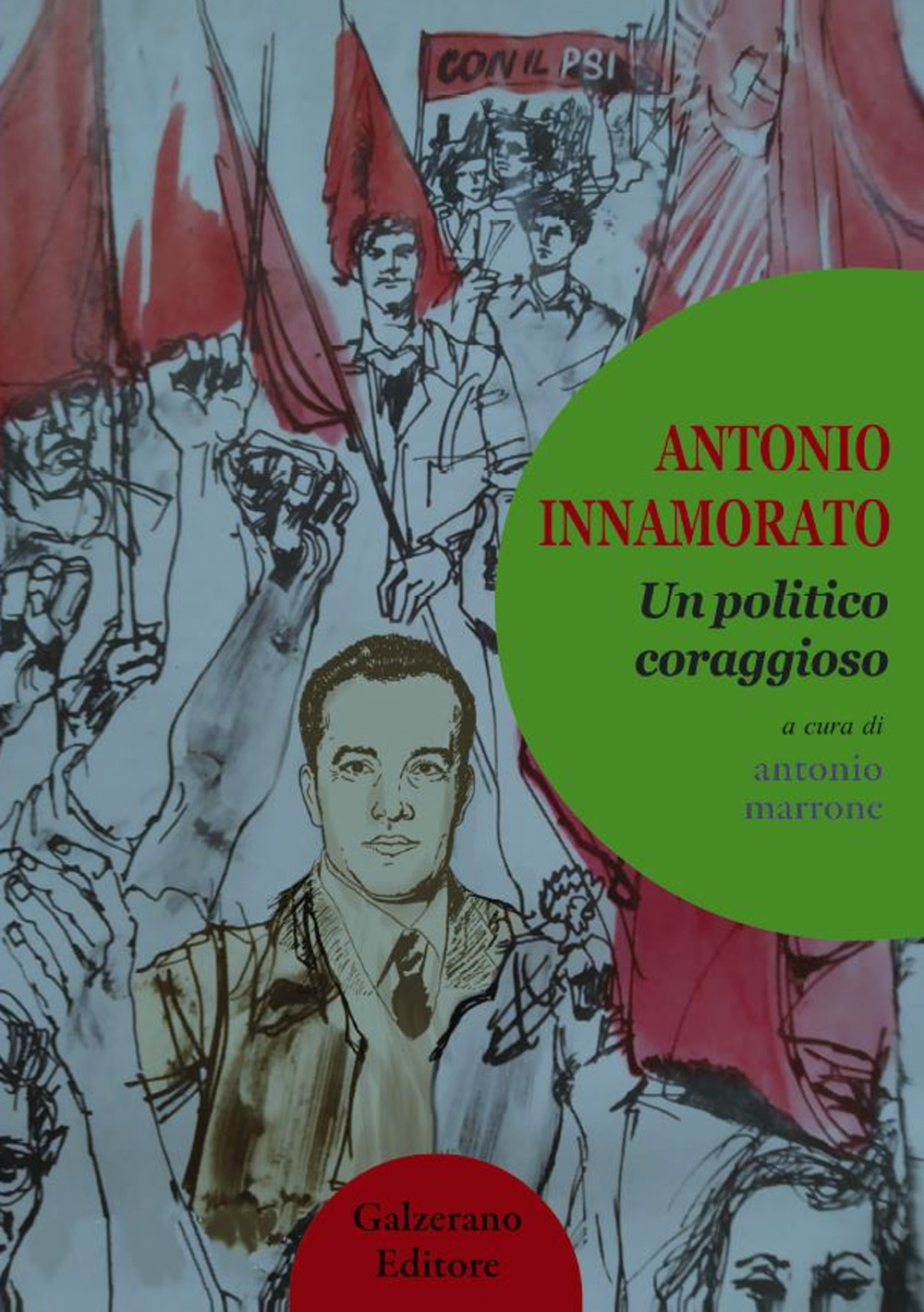 Antonio Innamorato. Un politico coraggioso