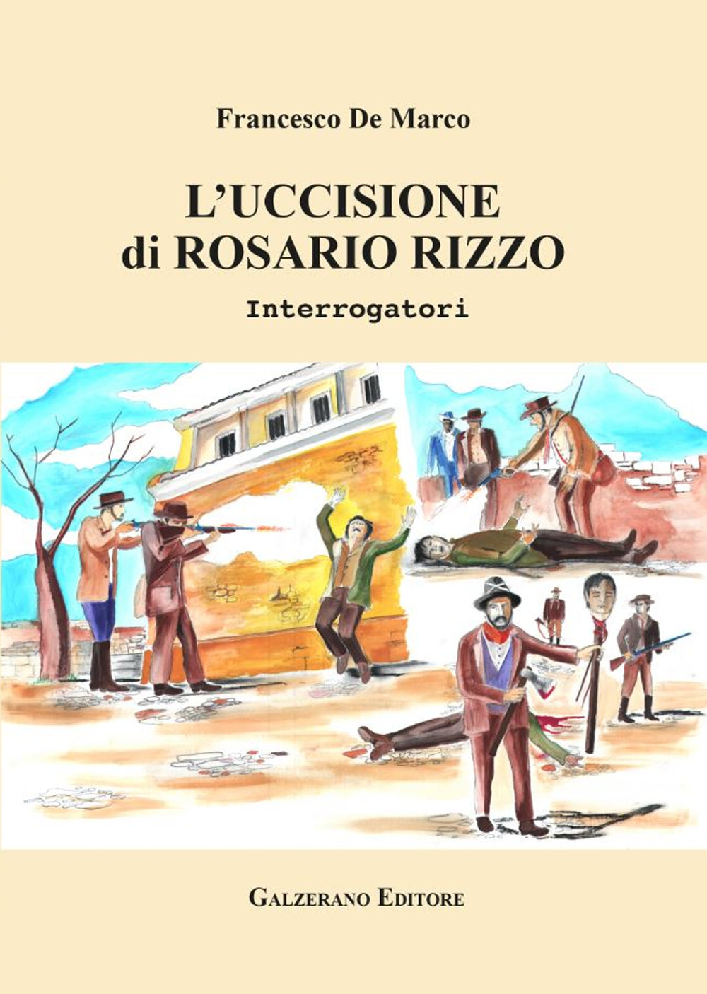 L'uccisione di Rosario Rizzo. Interrogatori