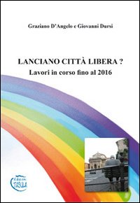 Lanciano città libera? Lavori in corso fino al 2016