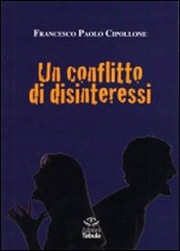 Un conflitto di disinteressi