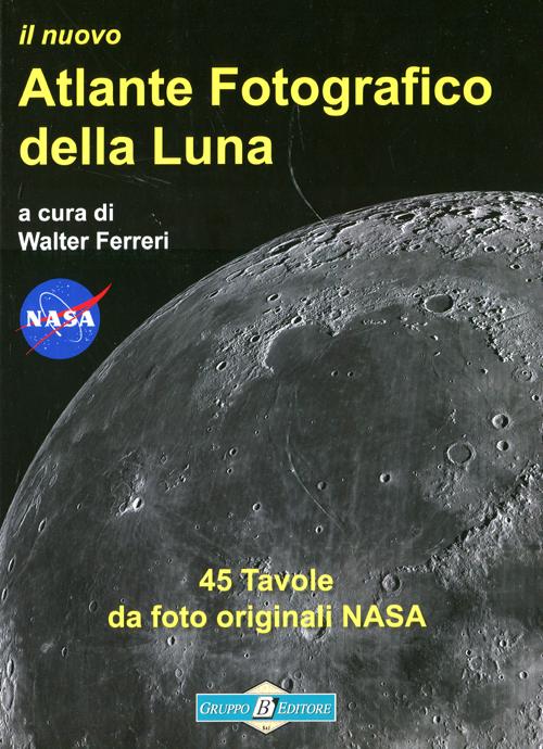 Il nuovo atlante fotografico della luna