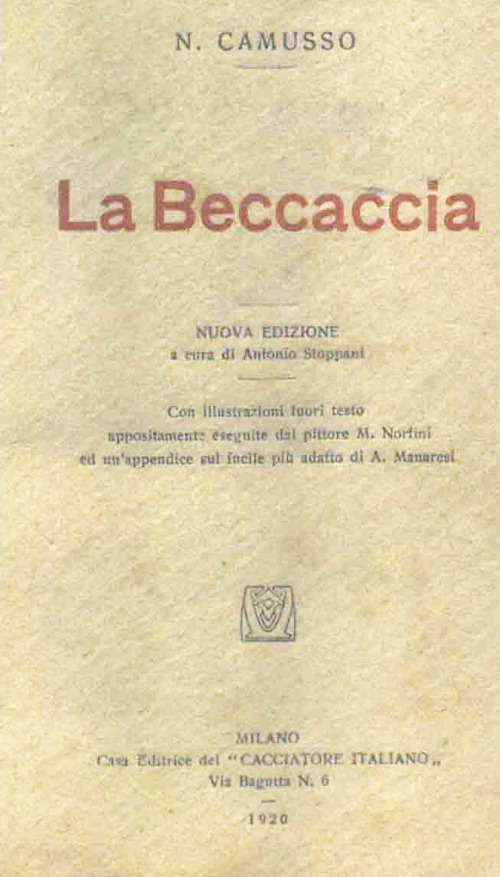 La beccaccia (rist. anast. Milano, 1920)