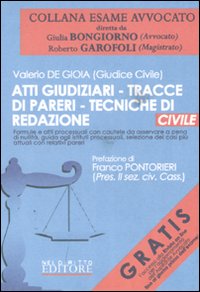 Atti giudiziari, tracce di pareri, tecniche di redazione. Civile