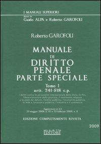 Manuale di diritto penale. Parte speciale. Vol. 1: Artt. 241-518 c.p.
