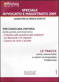 La rivista di Neldiritto. Speciale magistrato e avvocato 2009. Vol. 1