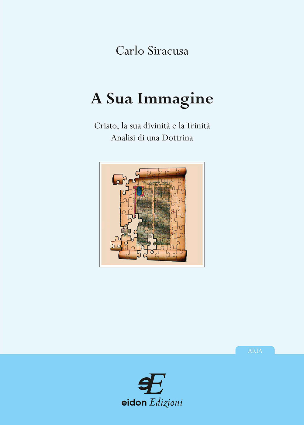 A sua immagine. Cristo, la sua divinità e la trinità