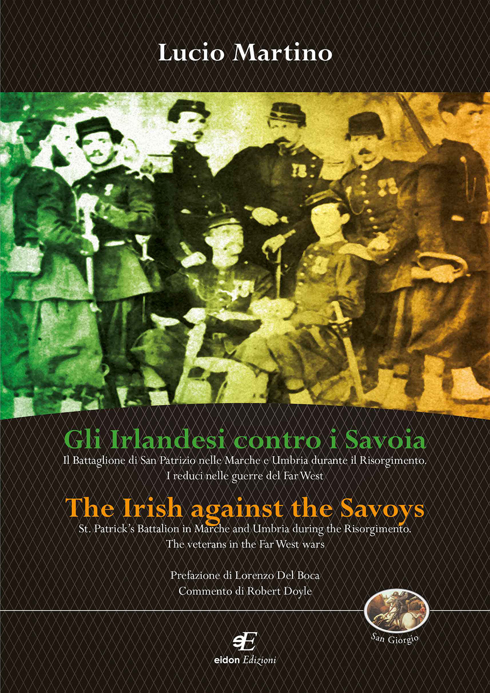 Gli irlandesi contro i Savoia-The Irish against the Savoys