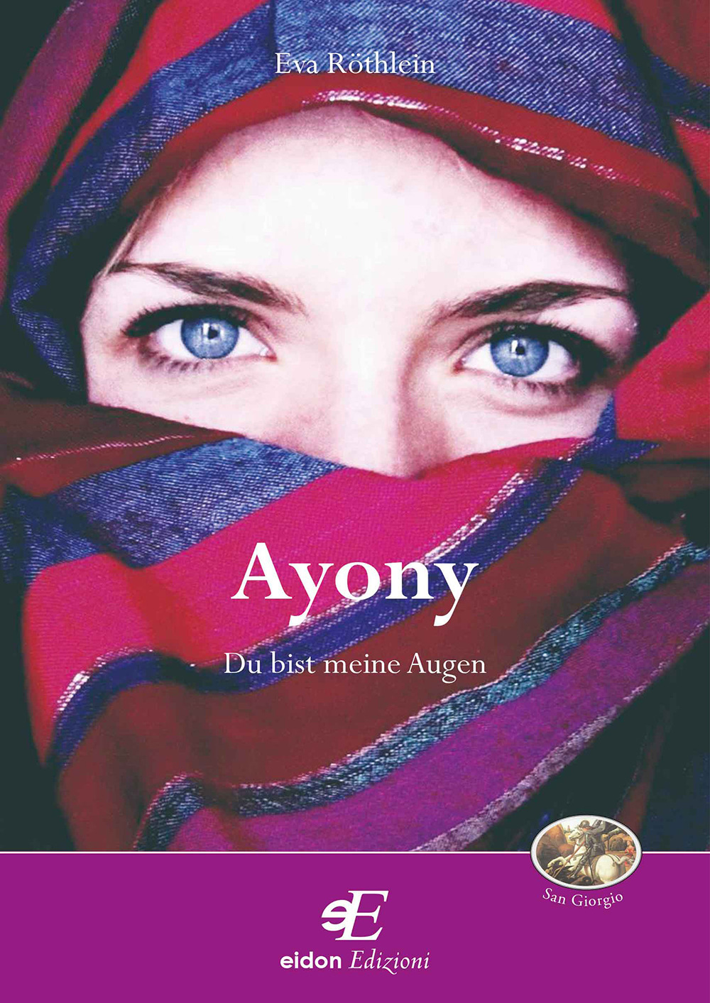 Ayony. Du bist meine Augen
