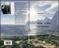 Brian. la luna e le carezze