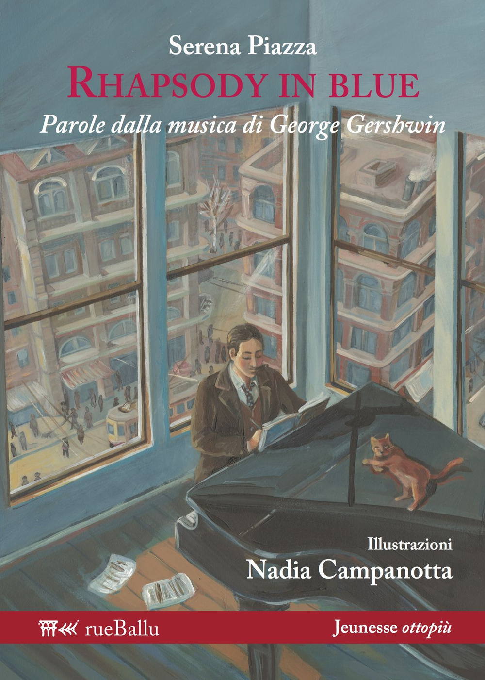 Rhapsody in blue. Parole dalla musica di George Gershwin
