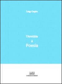 L'amicizia è poesia