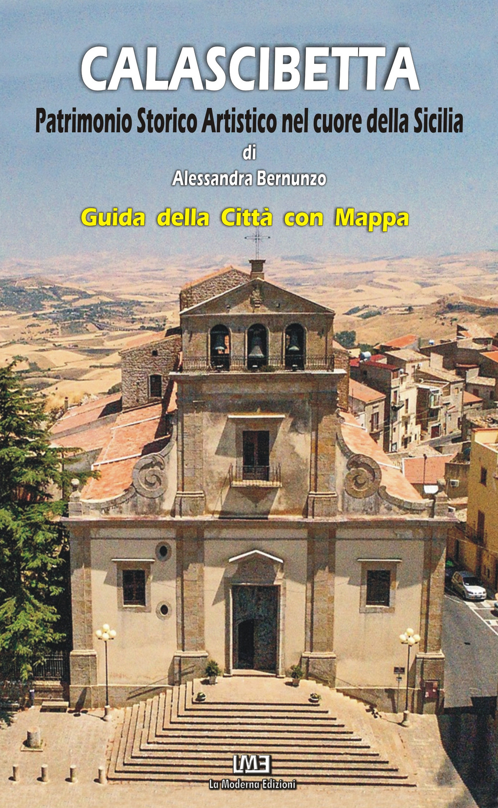 Calascibetta. Patrimonio storico-artistico nel cuore della Sicilia