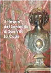 Il «tesoro» del santuario di San Vito Lo Capo